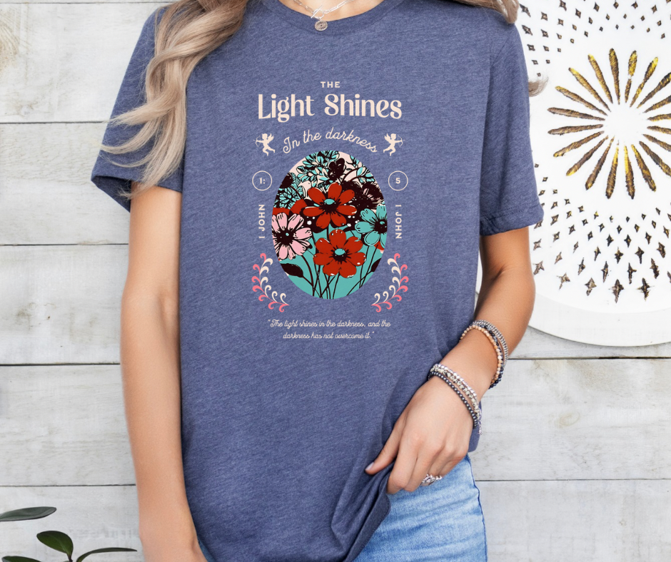 The Light Shines in the Darkness Bella Canvas Graphic Tee
