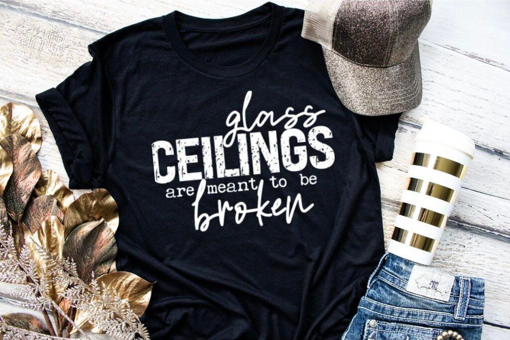 Glass Ceilings Are Meant To Be Broken Graphic Tee